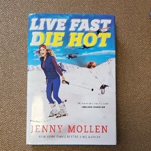 Live Fast Die Hot by Jenny Mollen - Blue and White Cover